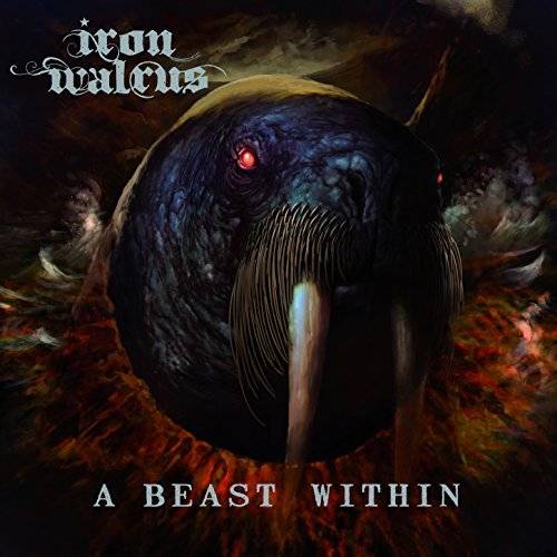 Iron Walrus : A Beast Within